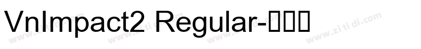 VnImpact2 Regular字体转换